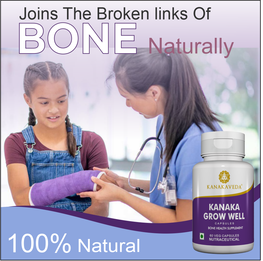 kanaka-grow-well-capsules-joins-broken-bones-naturally